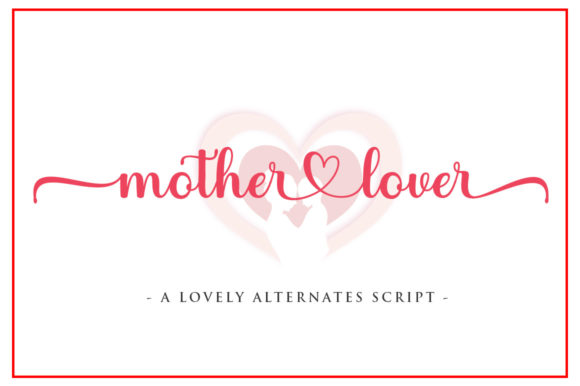 Mother Lover: A Premium Script Font for Campaigns