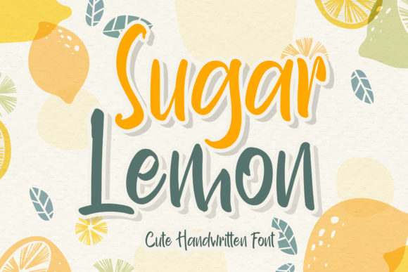 Sugar Lemon: A Friendly Handwritten Font for Editorial Design